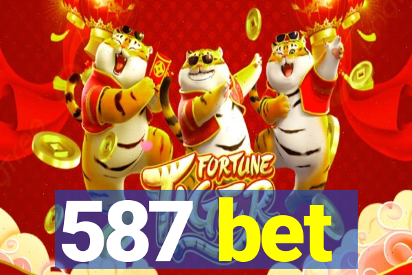 587 bet